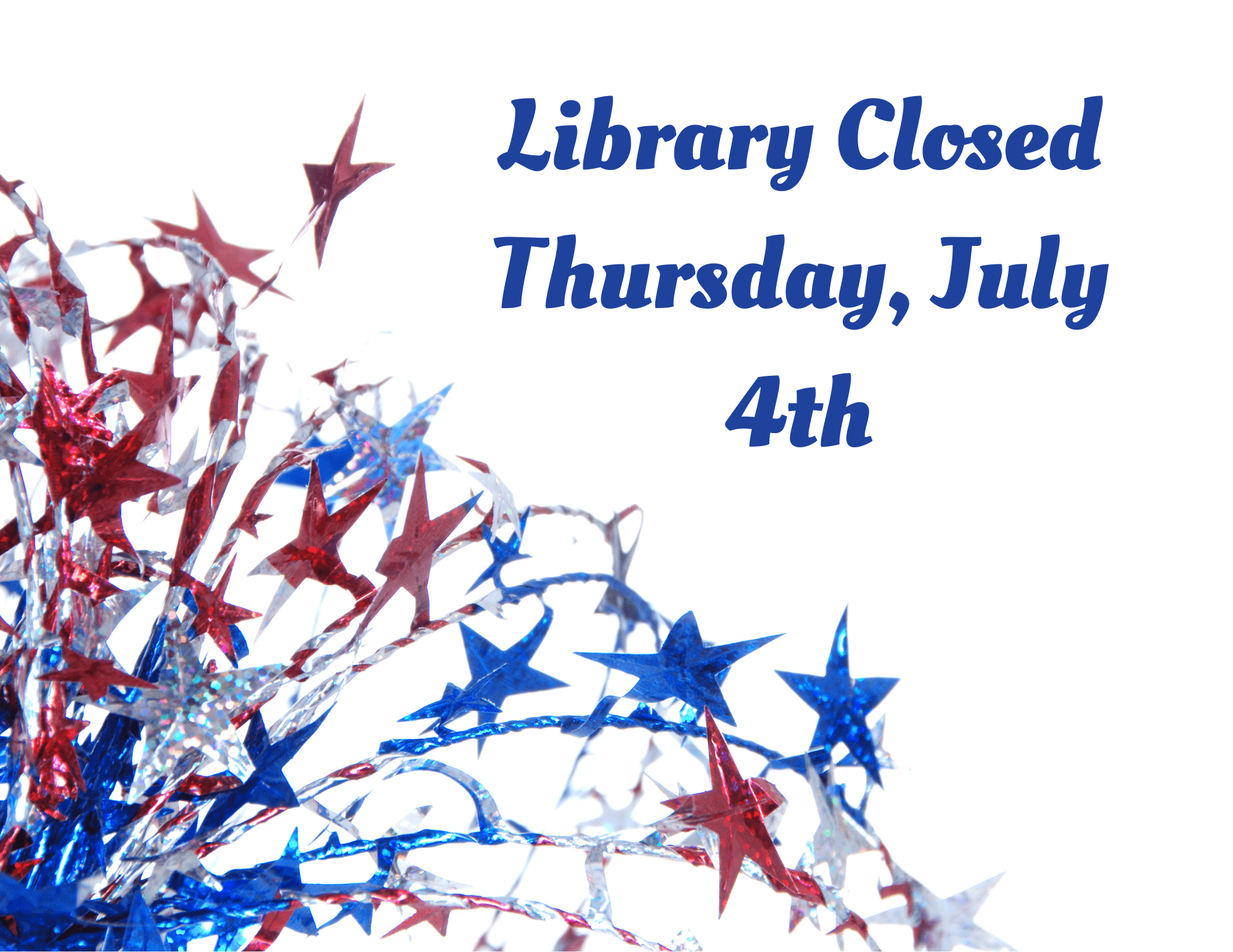 July 4th Closing